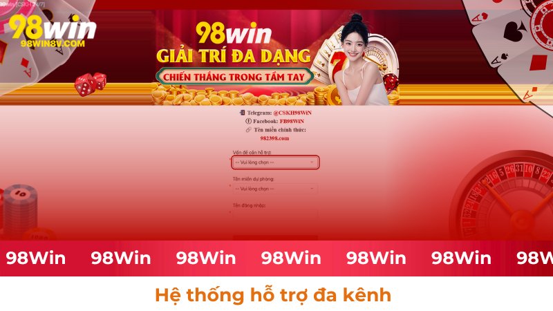 Hỗ trợ đa kênh và phương thức